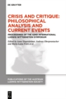 Image for Crisis and Critique: Philosophical Analysis and Current Events: Proceedings of the 42nd International Ludwig Wittgenstein Symposium