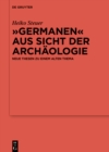 Image for  Germanen&amp;quote; aus Sicht der Archaologie: Neue Thesen zu einem alten Thema