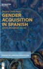 Image for Gender acquisition in Spanish  : effects of language and age