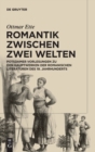 Image for Romantik zwischen zwei Welten : Potsdamer Vorlesungen zu den Hauptwerken der Romanischen Literaturen des 19. Jahrhunderts