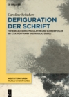 Image for Defiguration der Schrift: Tintenkleckserei, Makulatur und Schreibfehler bei E.T.A. Hoffmann und Nikolaj Gogol&#39;