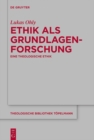 Image for Ethik Als Grundlagenforschung: Eine Theologische Ethik