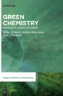 Image for Green Chemistry : Advances in Alternative Energy