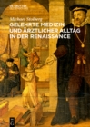 Image for Gelehrte Medizin und arztlicher Alltag in der Renaissance