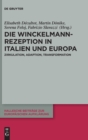 Image for Die Winckelmann-Rezeption in Italien und Europa : Zirkulation, Adaption, Transformation