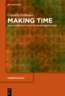 Image for Making Time: World Construction in the Present-Tense Novel