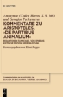 Image for Kommentare zu Aristoteles, ›De partibus animalium‹ : Redaktionen zu Michael von Ephesos. Kritische Edition und Einleitung
