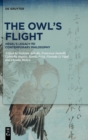 Image for The owl's flight  : Hegel's legacy to contemporary philosophy