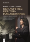 Image for Der Aufstieg Der Topmanagerinnen: Weibliche Rollenvorbilder Aus Fünf Wirtschaftsnationen Über Erfolgswege Zu Spitzenpositionen