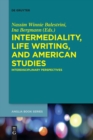 Image for Intermediality, Life Writing, and American Studies