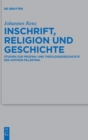 Image for Inschrift, Religion und Geschichte : Studien zur Profan- und Theologiegeschichte des antiken Palastina