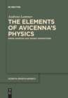 Image for The Elements of Avicenna&#39;s Physics