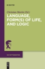 Image for Language, Form(s) of Life, and Logic : Investigations after Wittgenstein