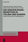 Image for Die Winckelmann-Rezeption in Italien und Europa: Zirkulation, Adaption, Transformation