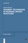 Image for Imagery Techniques in Modern Jewish Mysticism