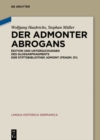 Image for Der Admonter Abrogans: Edition und Untersuchungen des Glossarfragments der Stiftsbibliothek Admont (Fragm. D1)