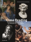 Image for Close Reading : Kunsthistorische Interpretationen vom Mittelalter bis in die Moderne
