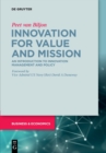 Image for Innovation for value and mission  : an introduction to innovation management and policy