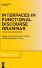 Image for Interfaces in functional discourse grammar  : theory and applications
