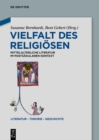 Image for Vielfalt des Religiosen: Mittelalterliche Literatur im postsakularen Kontext