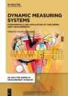 Image for Dynamic Measuring Systems: Fundamentals and Application of Time-Dependent Measurements