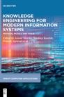 Image for Knowledge engineering for modern information systems  : methods, models and tools