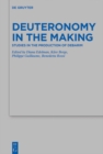 Image for Deuteronomy in the Making: Studies in the Production of Debarim