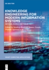 Image for Knowledge Engineering for Modern Information Systems: Methods, Models and Tools