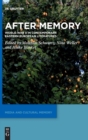 Image for After memory  : World War II in contemporary Eastern European literatures