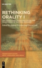 Image for Rethinking orality I  : codification, transcodification and transmission of &#39;cultural messages&#39;