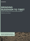 Image for Bringing Buddhism to Tibet