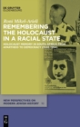 Image for Remembering the Holocaust in a racial state  : Holocaust memory in South Africa from apartheid to democracy (1948-1994)