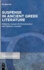Image for Suspense in ancient Greek literature