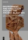 Image for Environment and habitation around the ancient Black Sea