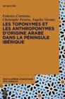 Image for Les toponymes et les anthroponymes d’origine arabe dans la Peninsule Iberique