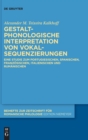 Image for Gestaltphonologische Interpretation von Vokalsequenzierungen