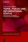 Image for Topik, Fokus und Informationsstatus: Modellierung am Material nordwestsibirischer Sprachen