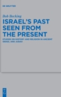 Image for Israel&#39;s Past : Studies on History and Religion in Ancient Israel and Judah