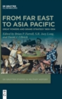 Image for From Far East to Asia Pacific  : great powers and grand strategy 1900-1954