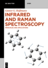 Image for Infrared and Raman Spectroscopy: Principles and Applications