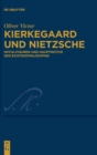 Image for Kierkegaard und Nietzsche : Initialfiguren und Hauptmotive der Existenzphilosophie