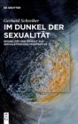 Image for Im Dunkel der Sexualitat : Sexualitat und Gewalt aus sexualethischer Perspektive