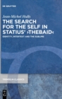 Image for The search for the self in Statius&#39; Thebaid  : identity, intertext and the sublime