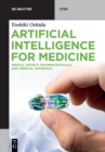 Image for Artificial Intelligence for Medicine : People, Society, Pharmaceuticals, and Medical Materials