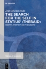Image for The Search for the Self in Statius&#39; Thebaid: Identity, Intertext and the Sublime