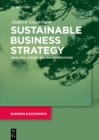 Image for Sustainable business strategy: analysis, choice and implementation