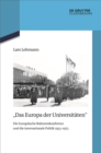 Image for &amp;quote;Das Europa der Universitaten&amp;quote;: Die Europaische Rektorenkonferenz und die internationale Politik 1955-1975