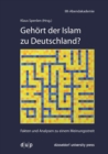 Image for Gehort der Islam zu Deutschland?: Fakten und Analysen zu einem Meinungsstreit