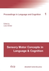 Image for Proceedings of the International Conference &amp;quote;Sensory Motor Concepts in Language &amp; Cognition&amp;quote;