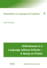 Image for Definiteness in a Language without Articles - A Study on Polish